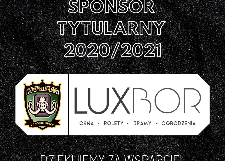 FC Luxbor Pyskowice - sponsor